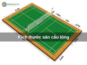 Kích thước sân cầu lông và quy định chi tiết Kích thước sân cầu lông và quy định chi tiết