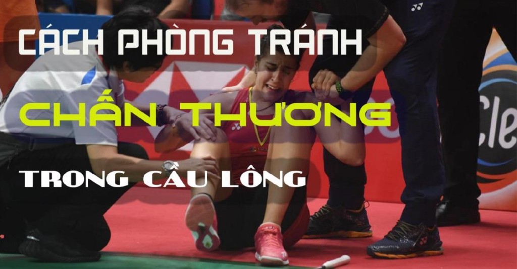 Cách phòng tránh chấn thương khi chơi cầu lông Cách phòng tránh chấn thương khi chơi cầu lông