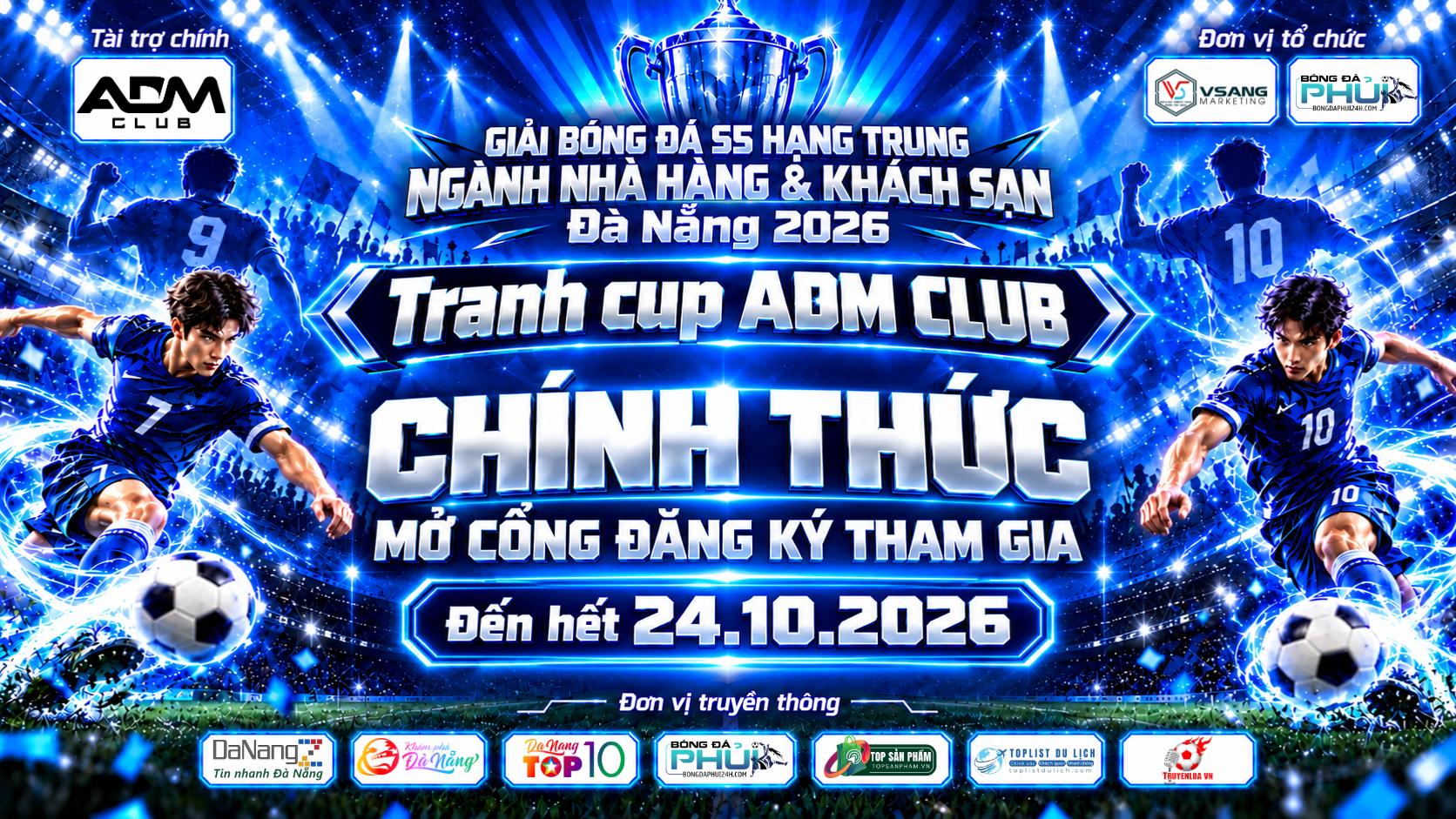Giải Bóng Đá S5 Hạng Trung Ngành Nhà Hàng &amp; Khách Sạn Đà Nẵng 2026 – 𝗧𝗥𝗔𝗡𝗛 𝗖𝗨𝗣 𝗔𝗗𝗠 𝗖𝗟𝗨𝗕