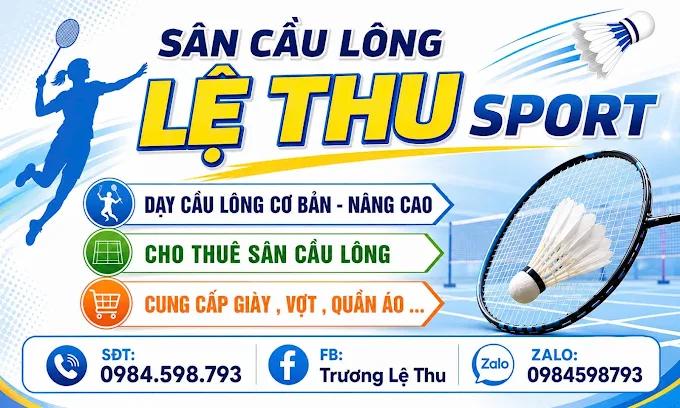 Sân cầu lông Lệ Thu Sport 2